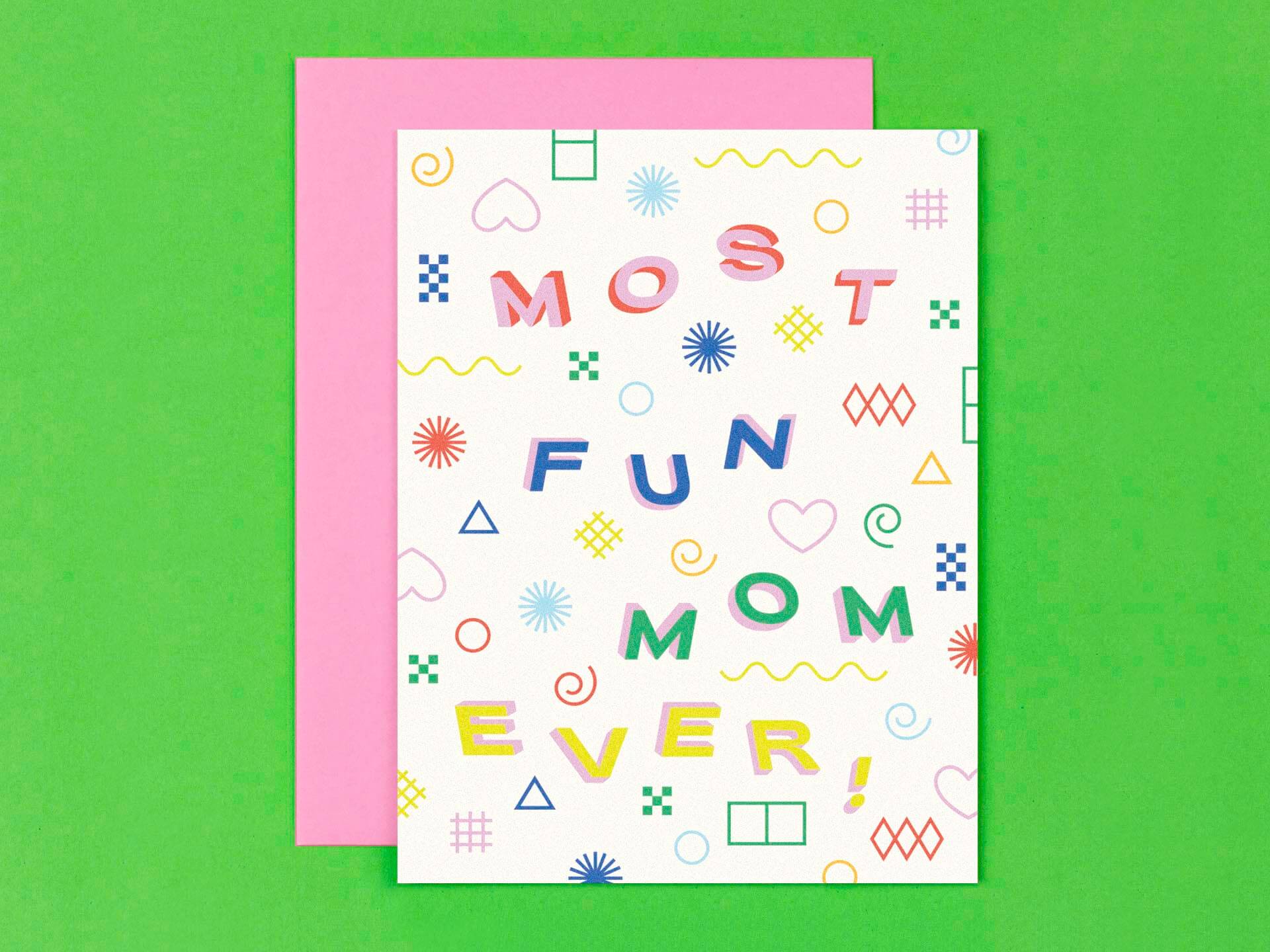 Most Fun Mom Ever Mother's Day card or Mom's birthday card with pattern of colorful geometric shapes. Made in USA by My Darlin' @mydarlin_bk