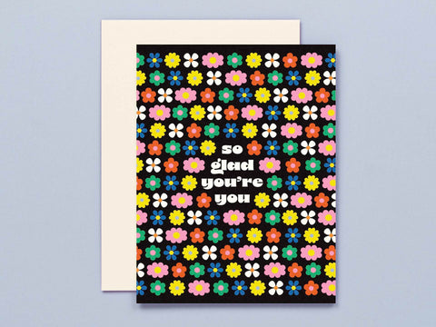 So Glad You're You • Rows of Flowers Love Card