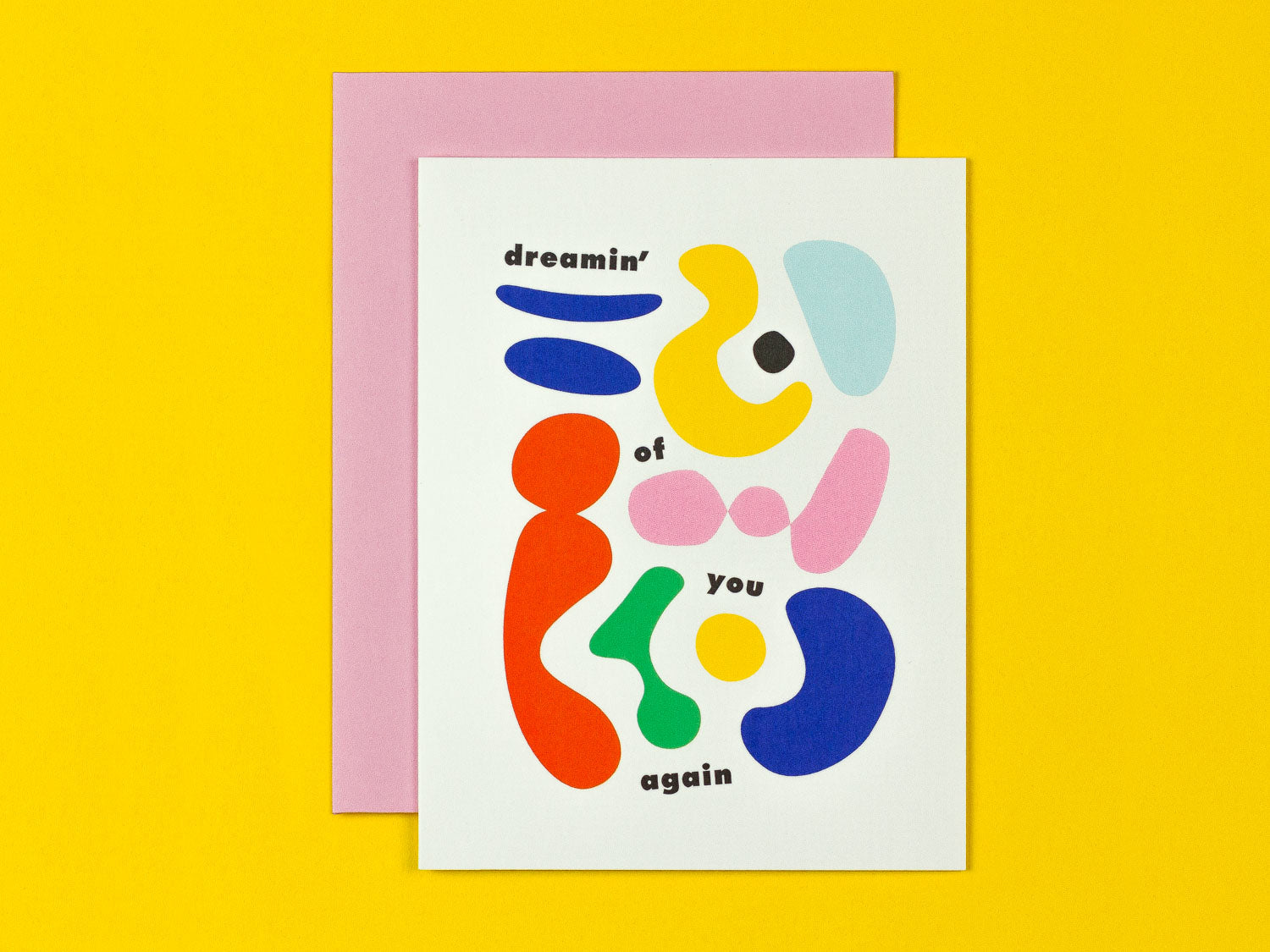 Dreamin' of You Again love card with colorful abstract shapes by @mydarlin_bk
