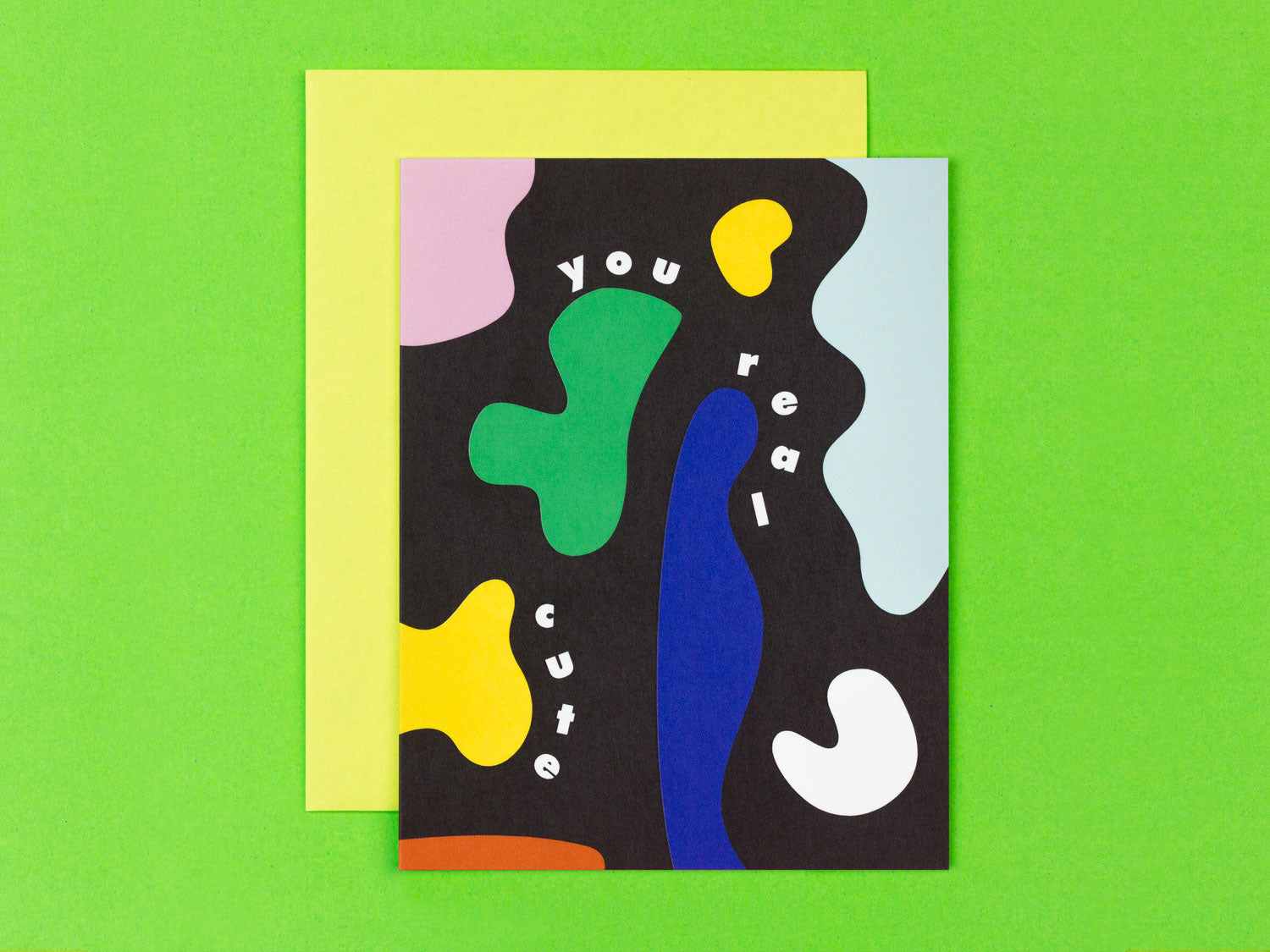 You Real Cute abstract shapes love card or baby card by My Darlin' @mydarlin_bk