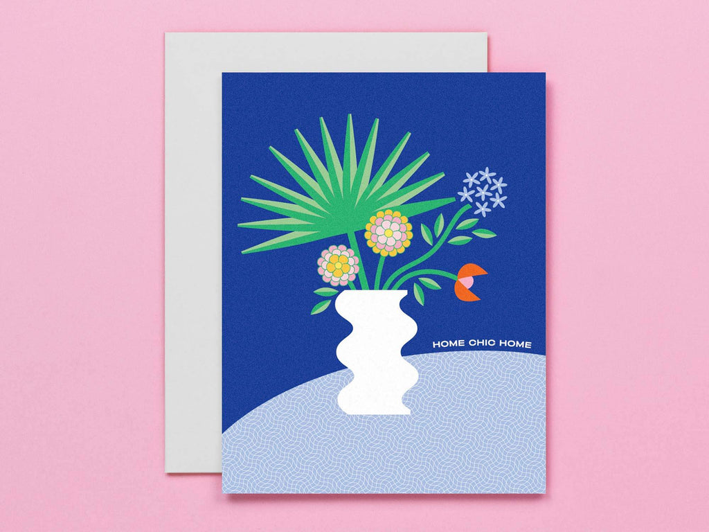 "Home Chic Home" housewarming card for your friends with a new house full of objet d'art and a penchant for Palm Springs. Vaguely Memphis-inspired design with wavy tropical flower vase and wavy grid pattern table. Made in USA by My Darlin' @mydarlin_bk
