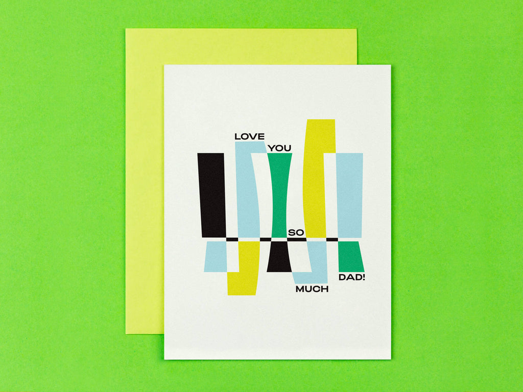 Love you so much dad! Abstract mid-century-inspired Father's Day card. Made in USA by My Darlin' @mydarlin_bk